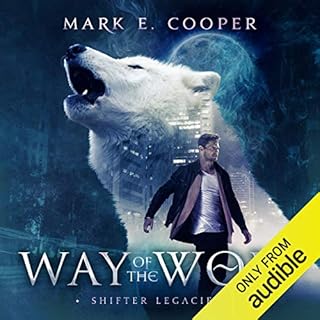 Way of the Wolf: Shifter Legacies 1 Audiolibro Por Mark E. Cooper arte de portada