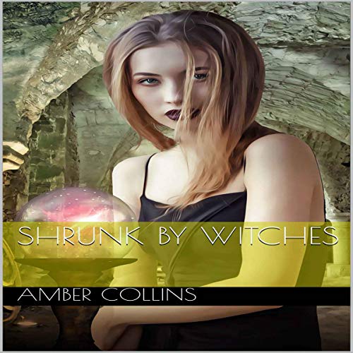 Shrunk by Witches cover art