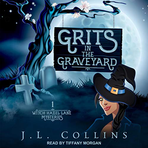 Grits in the Graveyard Audiobook By J. L. Collins cover art