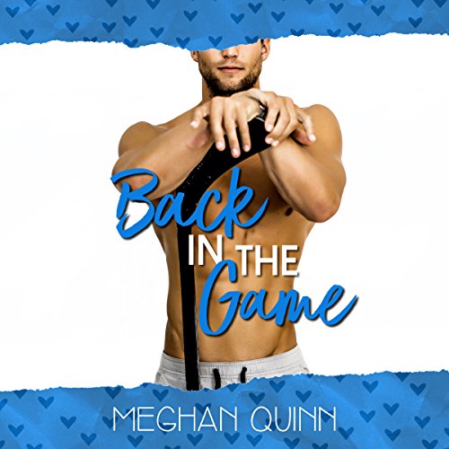 Back In the Game Audiobook By Meghan Quinn cover art