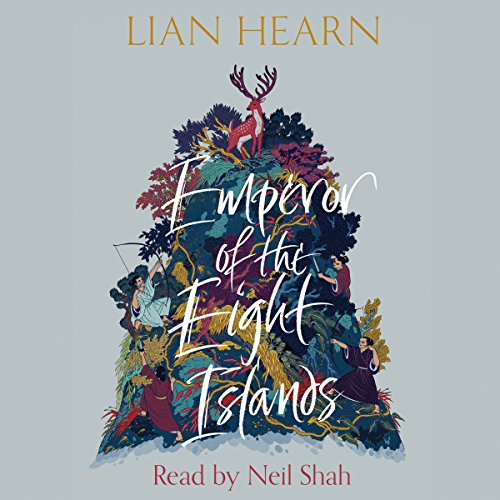 Emperor of the Eight Islands Audiobook By Lian Hearn cover art