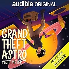 Grand Theft Astro Audiolibro Por Scott Meyer arte de portada