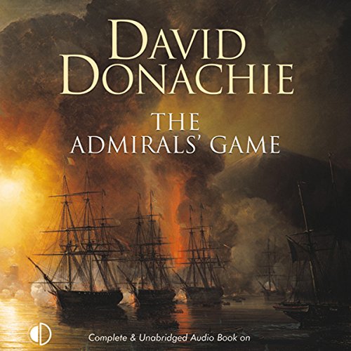 The Admirals' Game Audiobook By David Donachie cover art