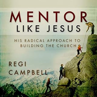 Mentor Like Jesus Audiolibro Por Regi Campbell arte de portada