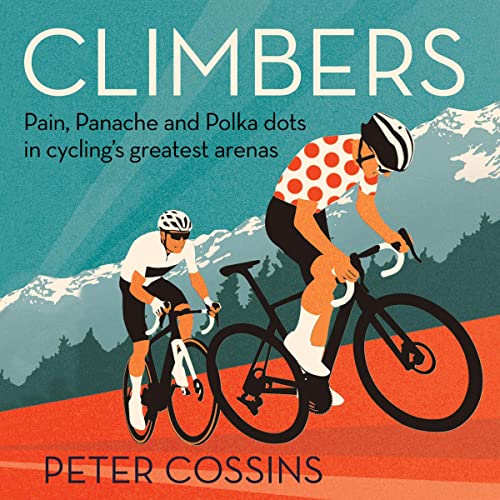 Climbers Audiobook By Peter Cossins cover art