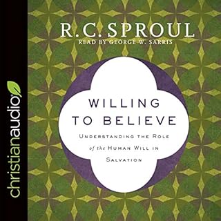 Willing to Believe Audiobook By R. C. Sproul cover art