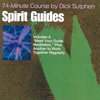 74 minute Course Spirit Guides Audiobook By Dick Sutphen cover art