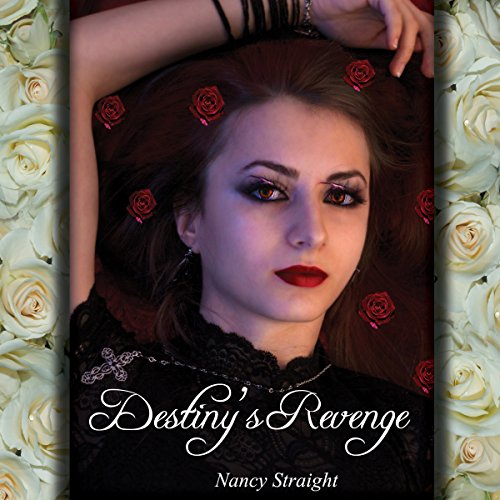 Destiny's Revenge Audiobook By Nancy Straight cover art