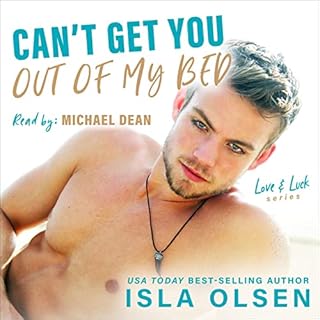 Can't Get You Out of My Bed Audiobook By Isla Olsen cover art