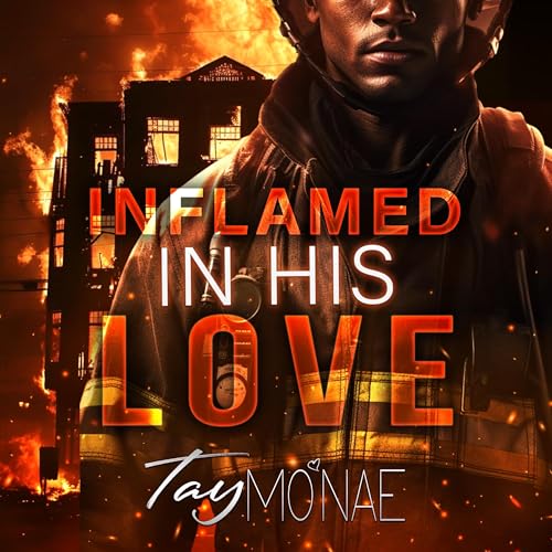 Inflamed in His Love Audiolivro Por Tay Mo'Nae capa