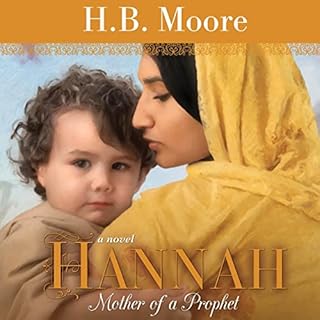 Hannah: Mother of a Prophet Audiolibro Por H.B. Moore arte de portada