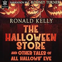 The Halloween Store and Other Tales of All Hallows' Eve Audiobook By Ronald Kelly cover art