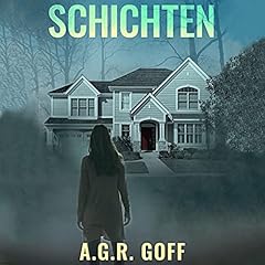 Schichten [Layers] Audiobook By A.G.R. Goff cover art