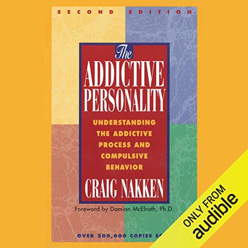 The Addictive Personality Audiobook By Craig Nakken cover art