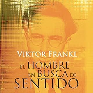 El Hombre en Busca de Sentido Audiobook By Viktor E. Frankl cover art