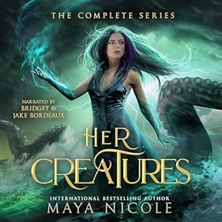 Her Creatures: The Complete Series Audiolibro Por Maya Nicole arte de portada