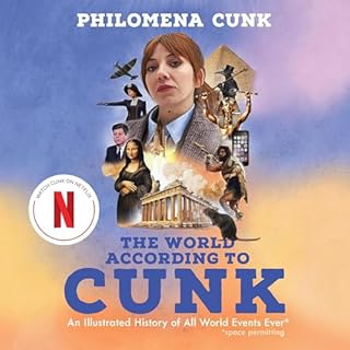 The World According to Cunk Audiobook By Philomena Cunk cover art