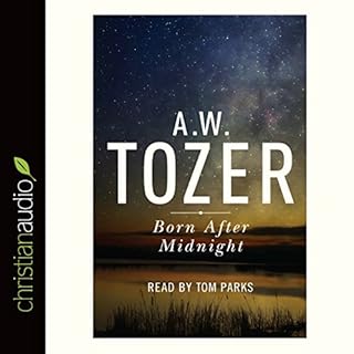 Born After Midnight Audiolibro Por A. W. Tozer arte de portada