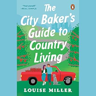 The City Baker's Guide to Country Living Audiobook By Louise Miller cover art