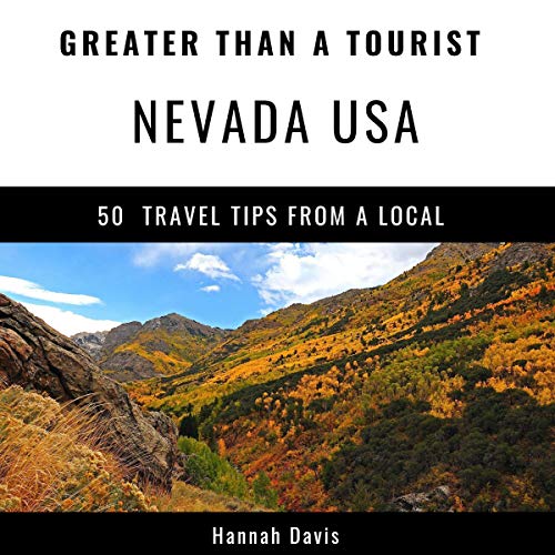 Greater Than a Tourist - Nevada USA Audiobook By Hannah Davis, Greater Than a Tourist cover art