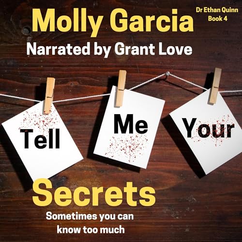 Tell Me Your Secrets Audiobook By Molly Garcia cover art