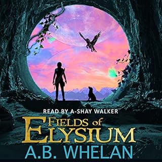 Fields of Elysium Audiolibro Por A.B. Whelan arte de portada