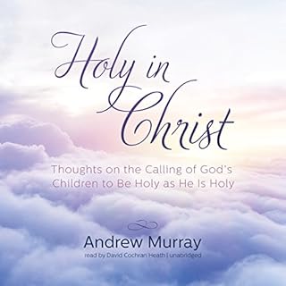 Holy in Christ Audiolibro Por Andrew Murray arte de portada