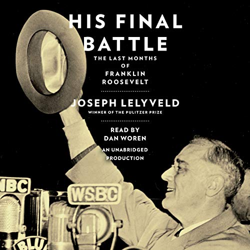 His Final Battle Audiobook By Joseph Lelyveld cover art