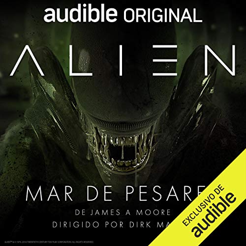 Alien: Mar de Pesares Audiobook By Cesar Alarcon - translator, James A. Moore, Dirk Maggs cover art