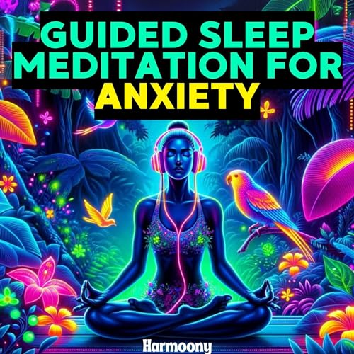 Guided Sleep Meditation for Anxiety Audiolibro Por Harmoony arte de portada