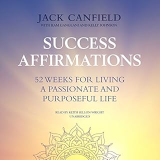 Success Affirmations Audiolibro Por Jack Canfield, Ram Ganglani - contributor, Kelly Johnson - contributor arte de portada