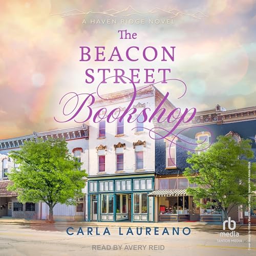 The Beacon Street Bookshop Audiobook By Carla Laureano cover art