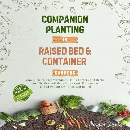 Companion Planting in Raised Bed and Container Gardens Audiobook By Morgan Jacobs cover art