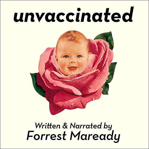 Unvaccinated Audiolibro Por Forrest Maready arte de portada