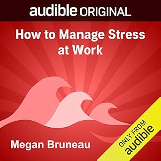 How to Manage Stress at Work Audiobook By Megan Bruneau cover art