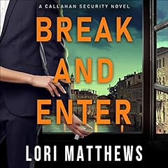 Break and Enter Audiobook By Lori Matthews cover art