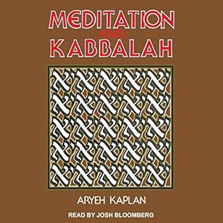 Meditation and Kabbalah Audiobook By Aryeh Kaplan cover art