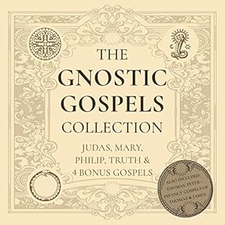 The Gnostic Gospels Collection Audiobook By Noah Press cover art