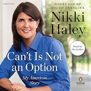 Can't Is Not an Option Audiobook By Nikki Haley cover art