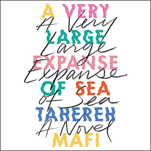 A Very Large Expanse of Sea Audiobook By Tahereh Mafi cover art