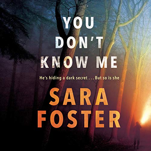 You Don’t Know Me Audiobook By Sara Foster cover art