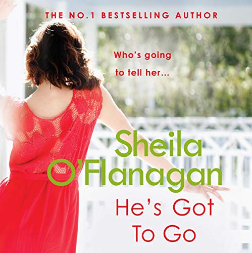 He's Got to Go Audiobook By Sheila O'Flanagan cover art