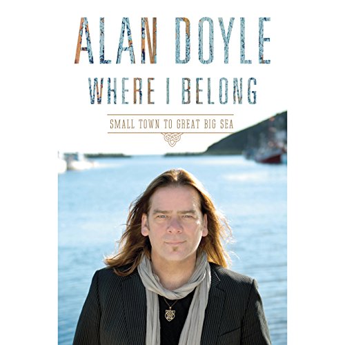 Where I Belong Audiobook By Alan Doyle cover art