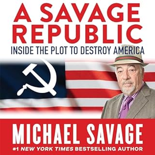 A Savage Republic Audiobook By Michael Savage cover art