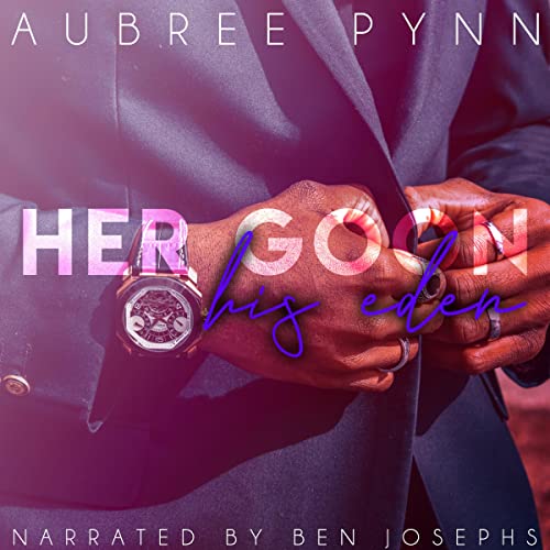 Her Goon, His Eden Audiobook By Aubree Pynn cover art