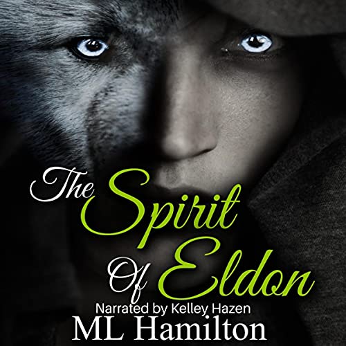 The Spirit of Eldon Audiolibro Por M.L. Hamilton arte de portada