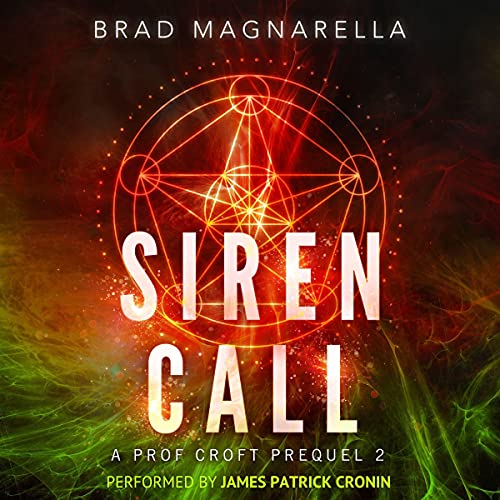 Siren Call Audiobook By Brad Magnarella cover art