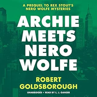 Archie Meets Nero Wolfe Audiobook By Robert Goldsborough cover art