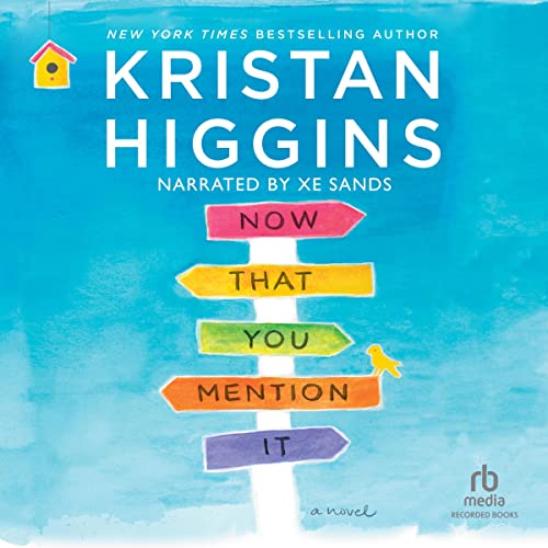 Now That You Mention It Audiolibro Por Kristan Higgins arte de portada