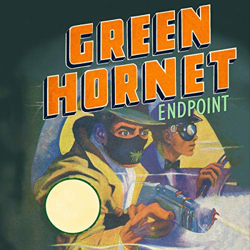 The Green Hornet: Endpoint Audiolivro Por Original Radio Broadcast capa